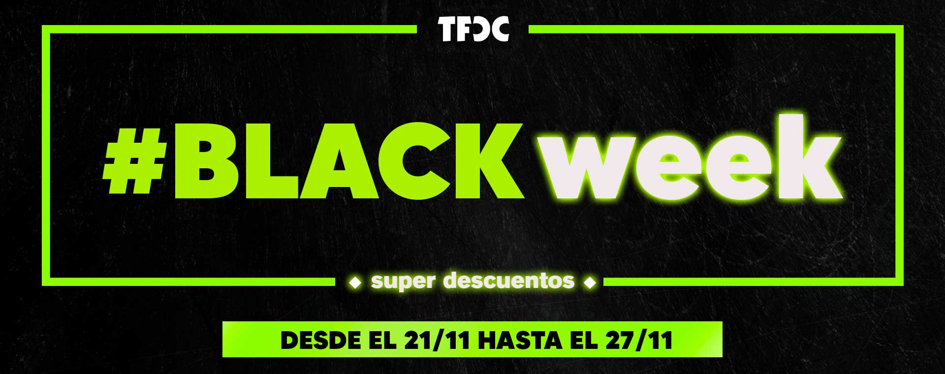 Black Week TFDC